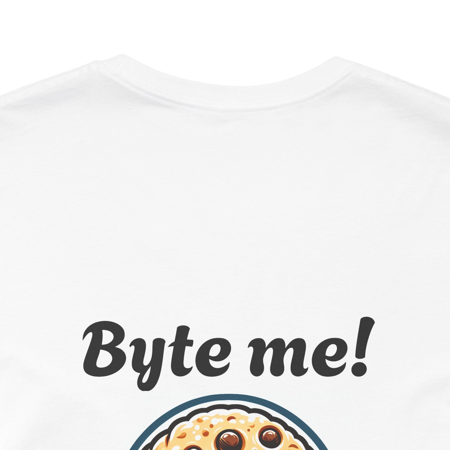 Funny Cookie Themed Unisex Tee - "Byte Me!"