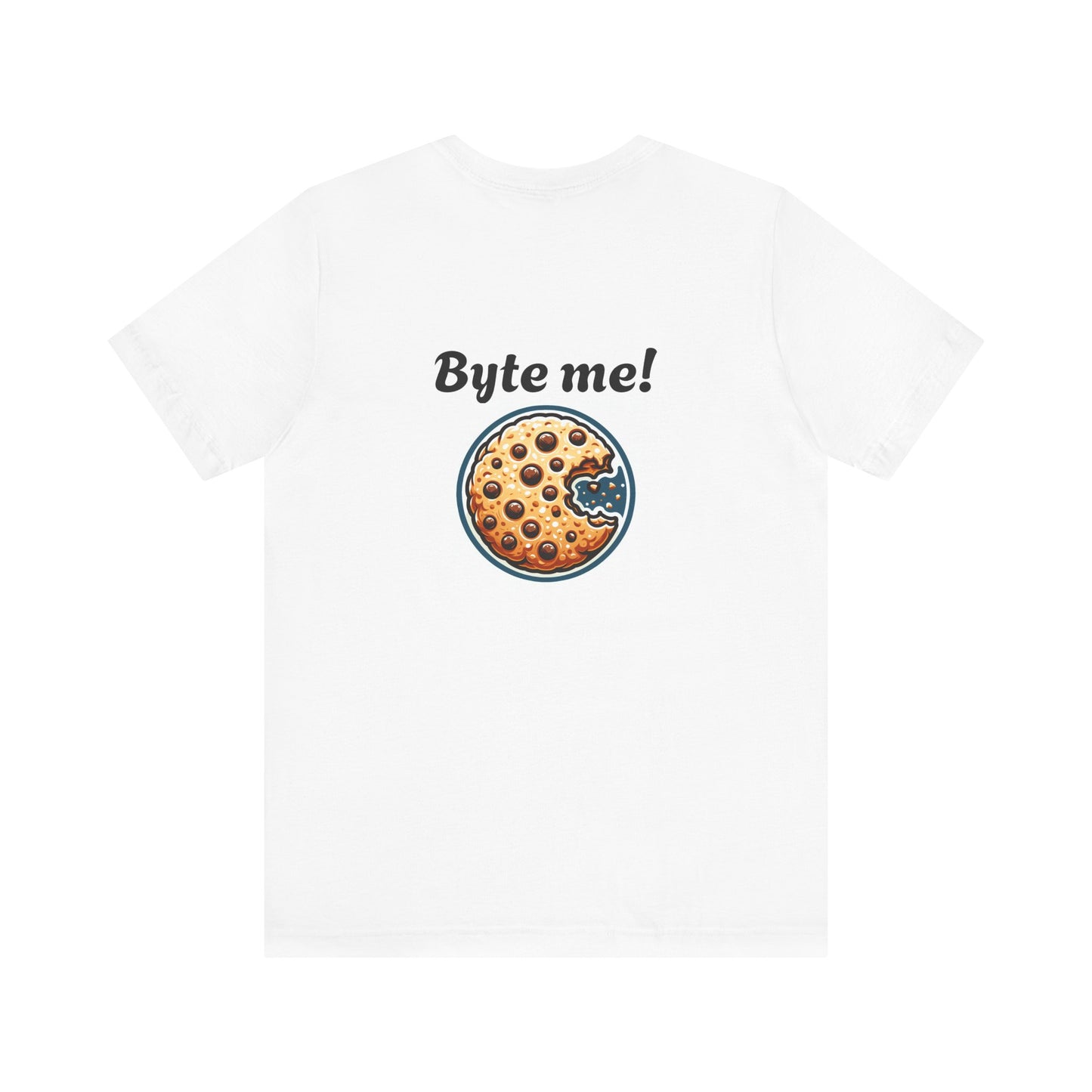 Funny Cookie Themed Unisex Tee - "Byte Me!"